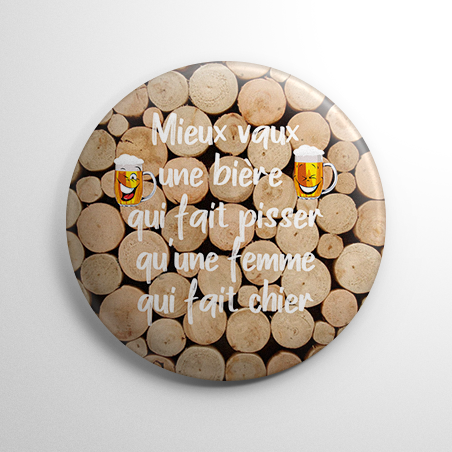 Badge - Mieux vaux une biere qu'une femme